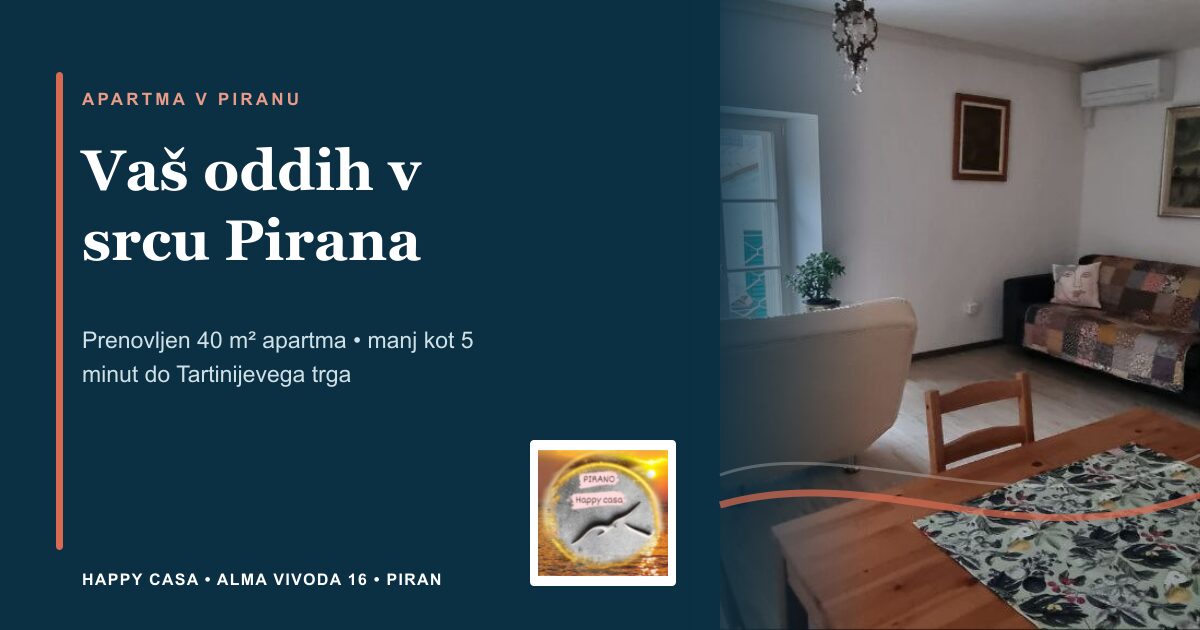 Happy Casa Piran | Apartma blizu Tartinijevega trga
