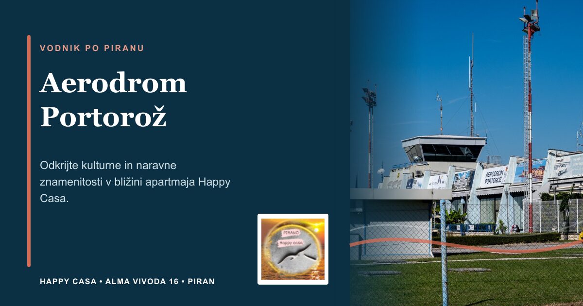 Aerodrom Portorož | Happy Casa Piran
