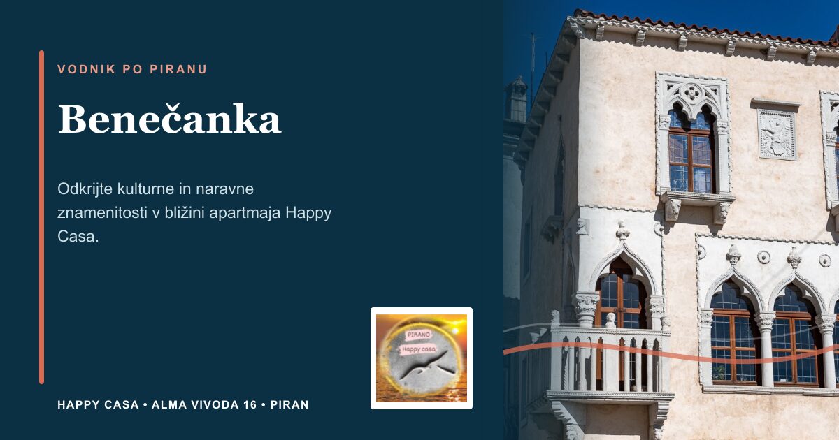 Benečanka | Happy Casa Piran