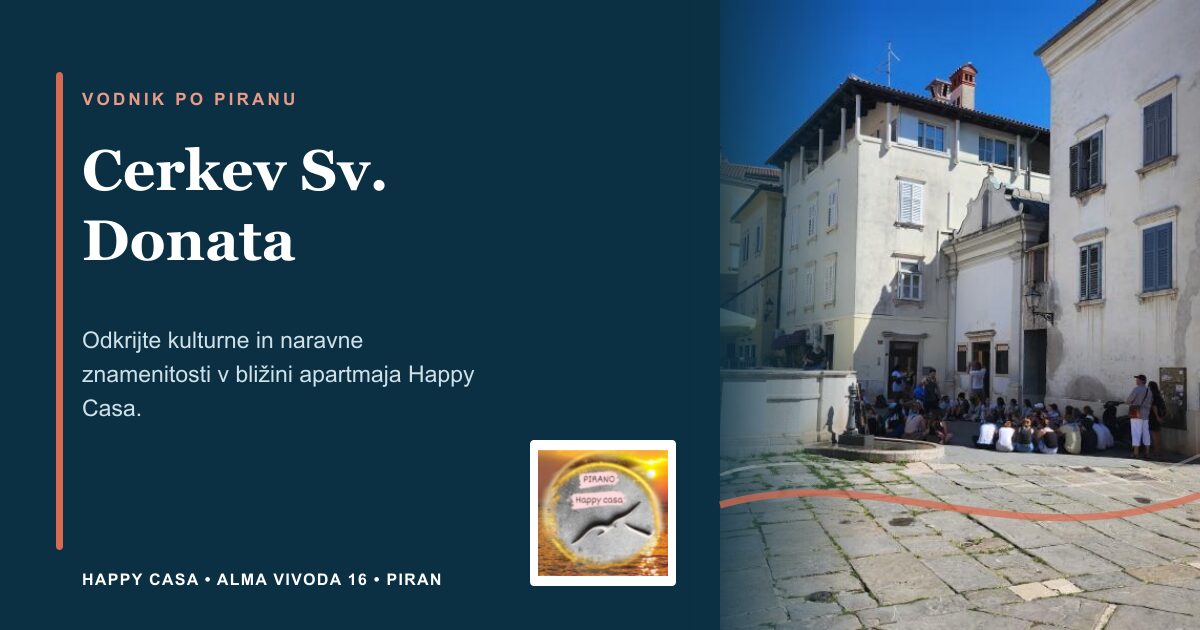 Cerkev Sv. Donata | Happy Casa Piran