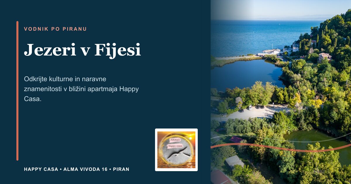 Jezeri v Fijesi | Happy Casa Piran