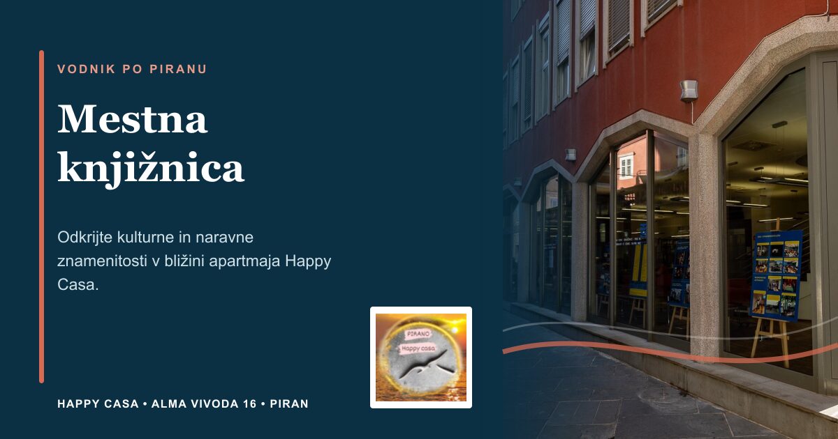 Mestna knjižnica | Happy Casa Piran
