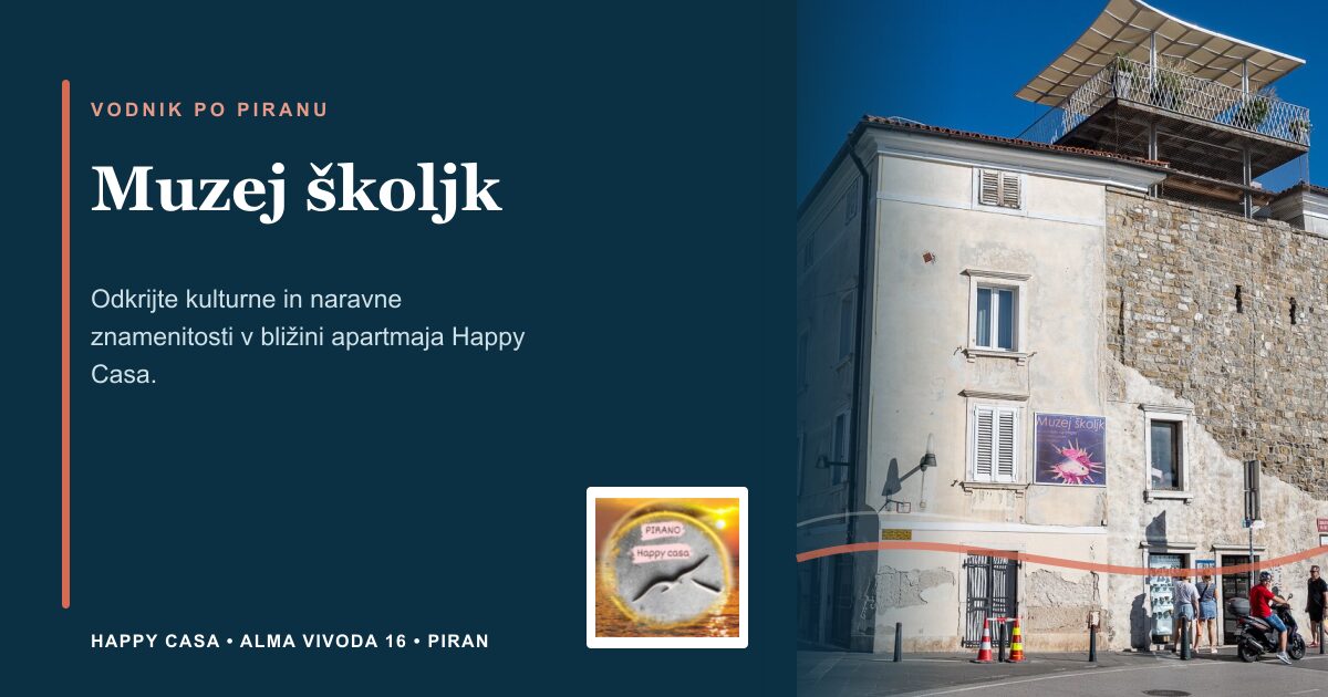 Muzej školjk | Happy Casa Piran