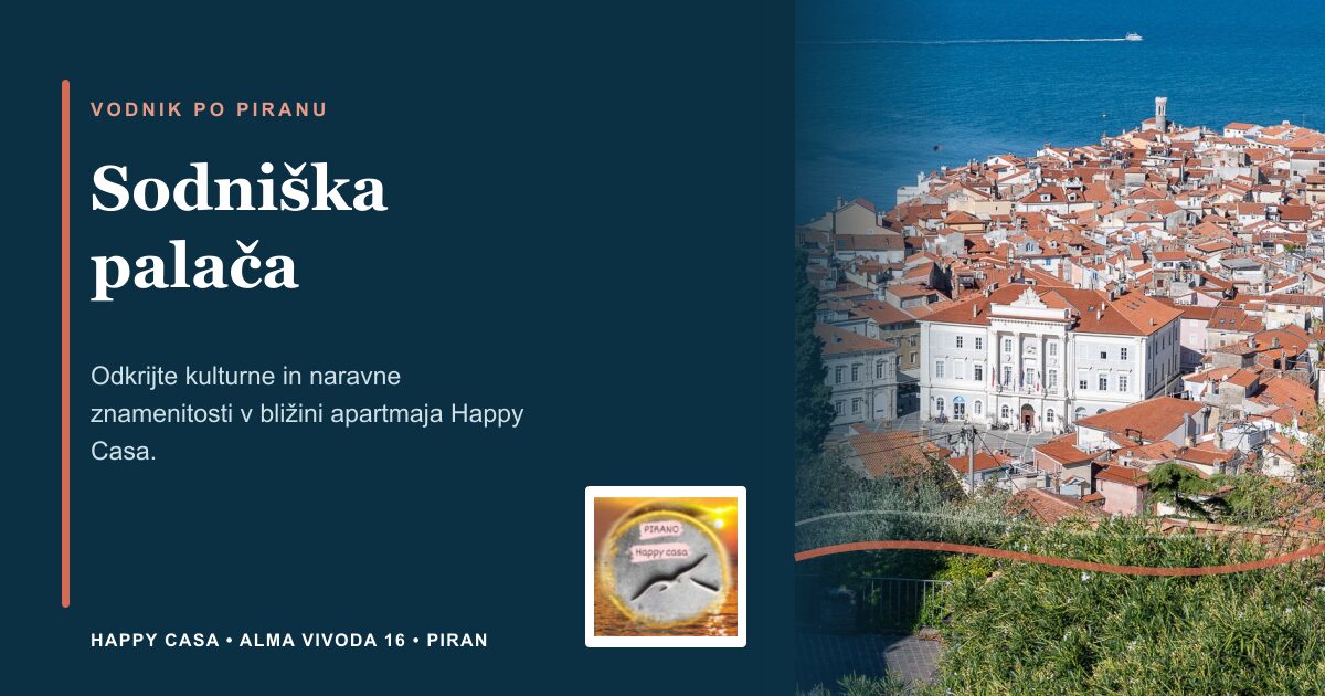 Sodniška palača | Happy Casa Piran