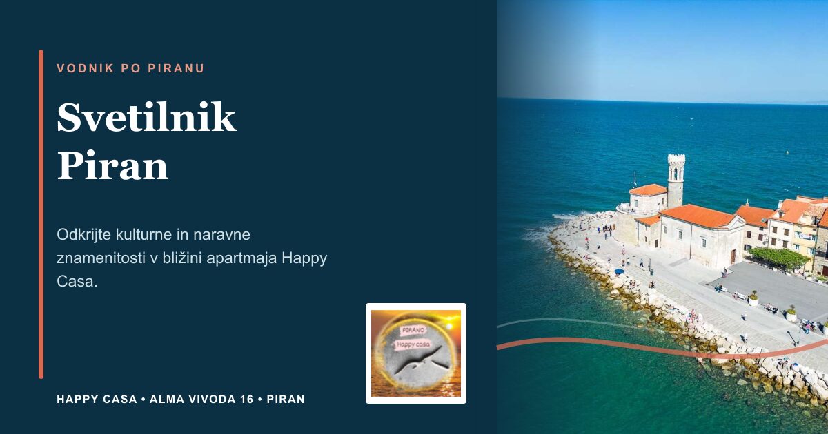 Svetilnik Piran | Happy Casa Piran