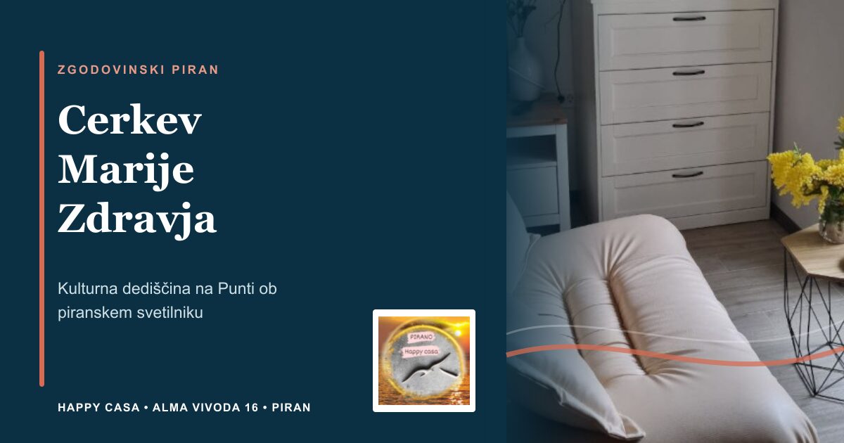 Cerkev Marije Zdravja v Piranu | Happy Casa